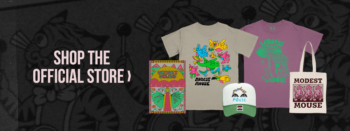 Shop the Modest Mouse Official Store